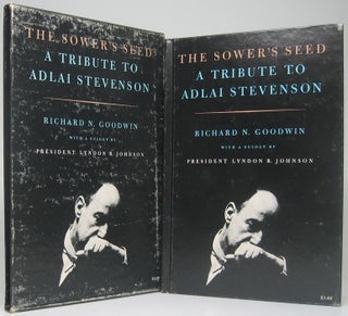 Item #48657 The Sower's Seed: A Tribute to Adlai Stevenson. Richard N. GOODWIN