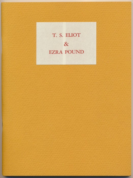 Item #48675 T.S. Eliot & Ezra Pound: Collaborators in Letters. Donald GALLUP.