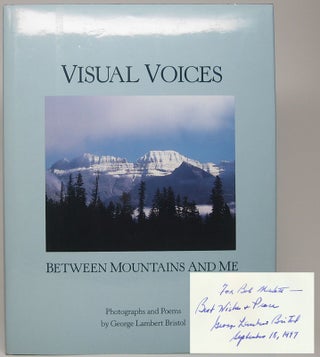 Item #48695 Visual Voices: Between Mountains and Me. George Lambert BRISTOL