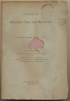 Item #48724 A Study in Reaction Time and Movement. Thomas Verner MOORE