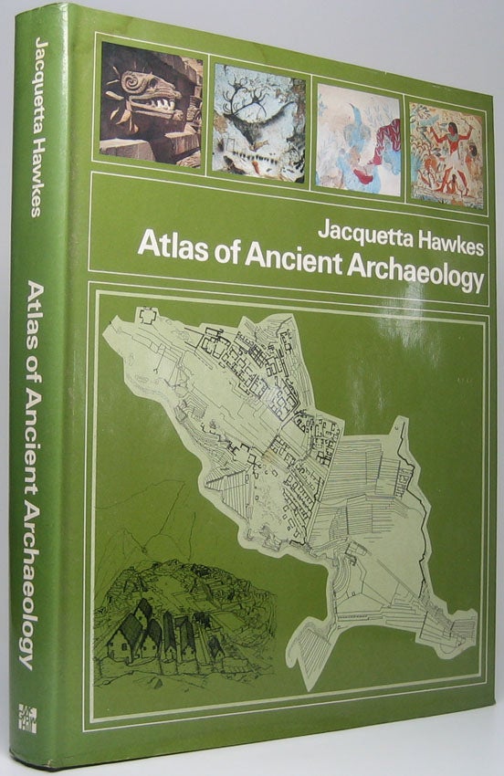Item #48743 Atlas of Ancient Archaeology. Jacquetta HAWKES.