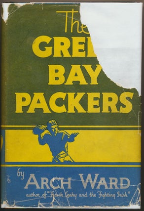 Item #48747 The Green Bay Packers: The Story of Professional Football. Arch WARD