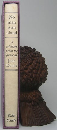 Item #48752 No man is an island: A selection from the prose of John Donne. John DONNE
