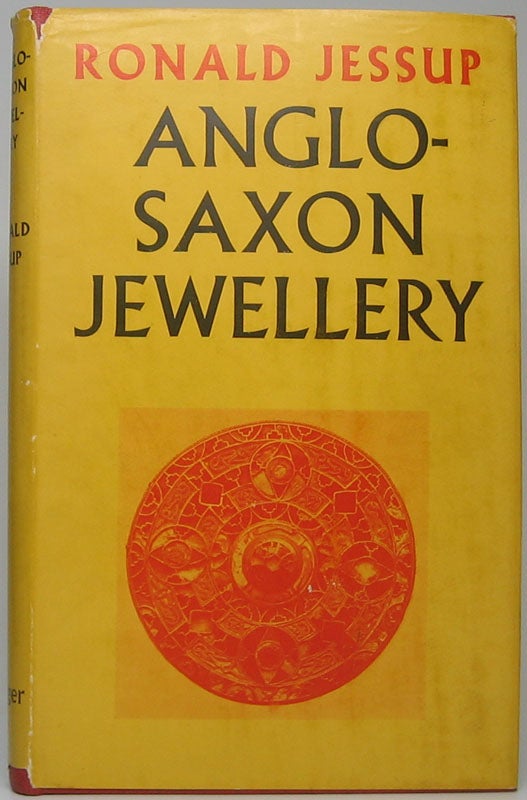 Item #48791 Anglo-Saxon Jewellery. Ronald JESSUP.