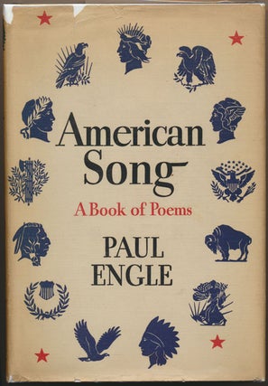 American Song: A Book of Poems. Paul ENGLE.