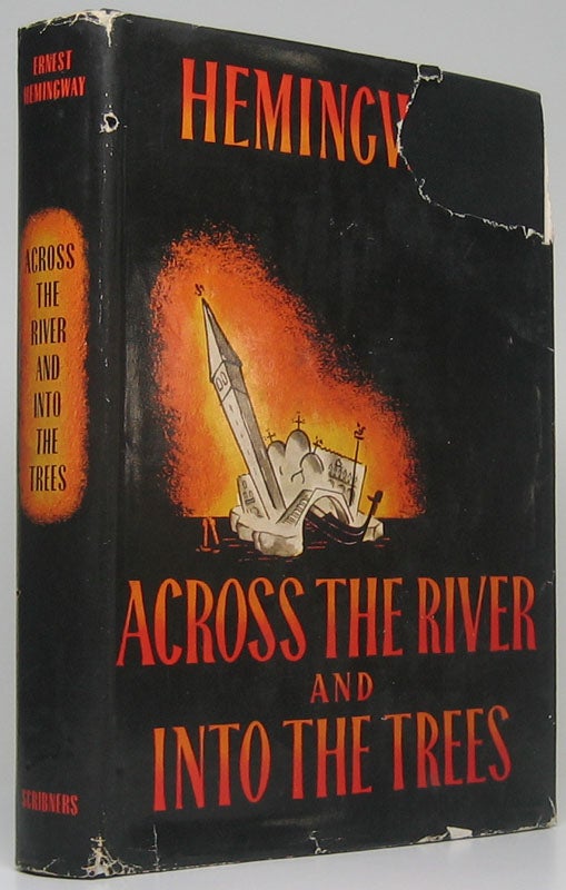 Item #48825 Across the River and Into the Trees. Ernest HEMINGWAY.