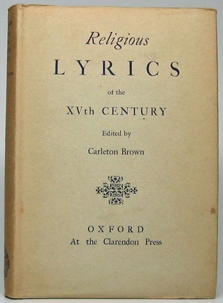 Item #48838 Religious Lyrics of the XVth Century. Carleton BROWN