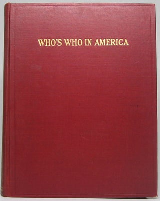 Item #48853 Who's Who in America: A Biographical Dictionary of Notable Living Men and Women of...