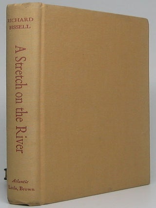 Item #48855 A Stretch on the River. Richard BISSELL