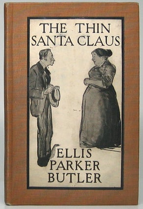 Item #48870 The Thin Santa Claus: The Chicken Yard That Was a Christmas Stocking. Ellis Parker...
