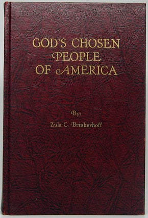 Item #48911 God's Chosen People of America. Zula C. BRINKERHOFF