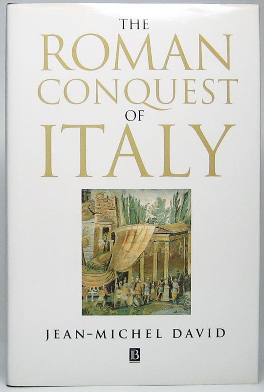 Item #48938 The Roman Conquest of Italy. Jean-Michel DAVID.