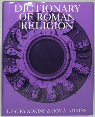 Item #48939 Dictionary of Roman Religion. Lesley ADKINS, Roy A. ADKINS