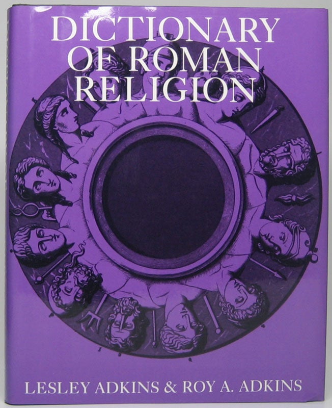Item #48939 Dictionary of Roman Religion. Lesley ADKINS, Roy A. ADKINS.