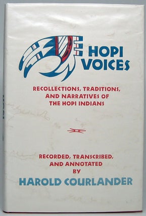 Item #48947 Hopi Voices: Recollections, Traditions, and Narratives of the Hopi Indians. Harold...