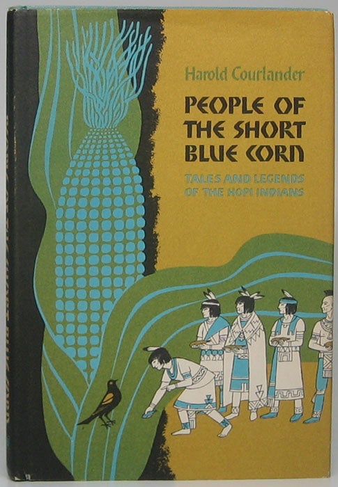 COURLANDER, Harold - People of the Short Blue Corn: Tales and Legends of the Hopi Indians
