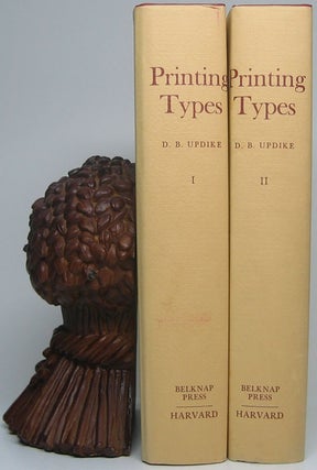 Item #48955 Printing Types: Their History, Forms and Use -- A Study in Survivals. Daniel Berkeley...