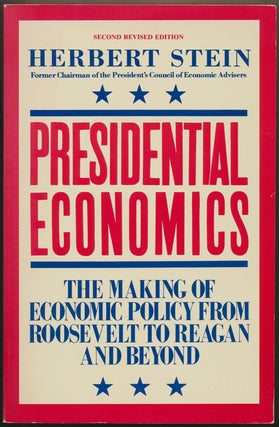 Item #49037 Presidential Economics: The Making of Economic Policy from Roosevelt to Reagan and...