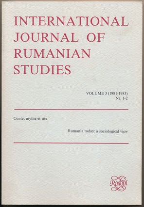 Item #49045 International Journal of Rumanian Studies: Volume 2 (1980, No. 3/4) and Volume 3...