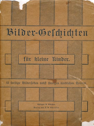 Item #49050 Bildergeschichten für kleine kinder. 12 farbige Bilderseiten nebst sinnigen...