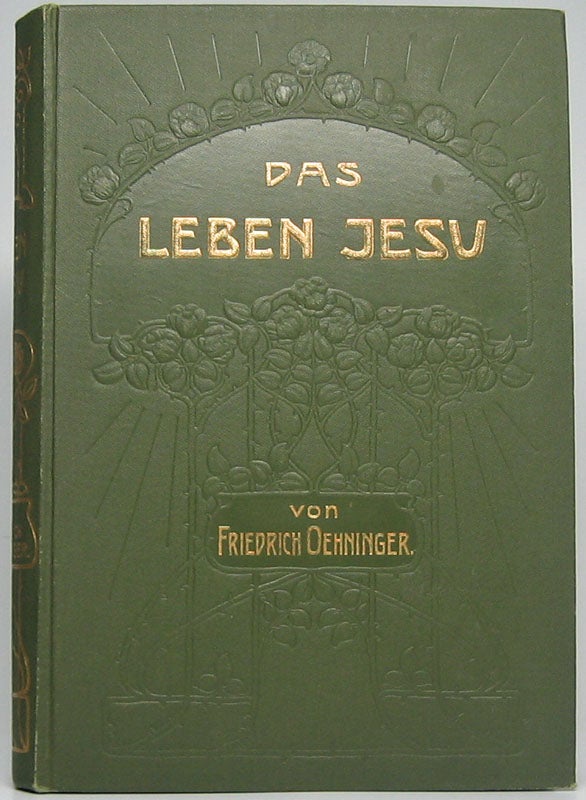 Item #49054 Das Leben Jesu. Friedrich OEHNINGER.