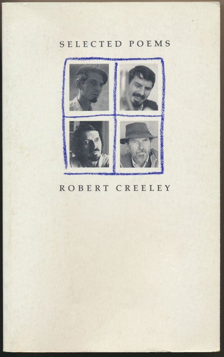 Item #49110 Selected Poems. Robert CREELEY.