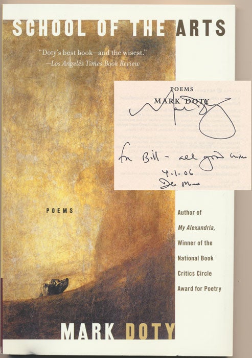 Item #49113 School of the Arts: Poems. Mark DOTY.
