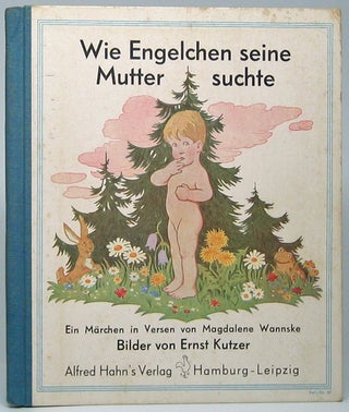 Item #49151 Wie Engelchen sine Mutter suchte: Ein Märchen in Versen. Magdalene WANNSKE