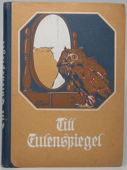Item #49159 Alte und Neue Geschichten vonTill Eulenspiegel: Nach dem ältesten Druck neu übersetzt und ergäanzt von H. König.