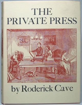 Item #49189 The Private Press. Roderick CAVE