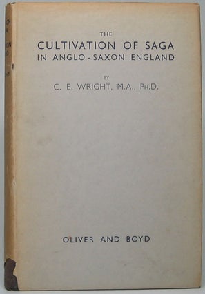 Item #49196 The Cultivation of Saga in Anglo-Saxon England. C. E. WRIGHT