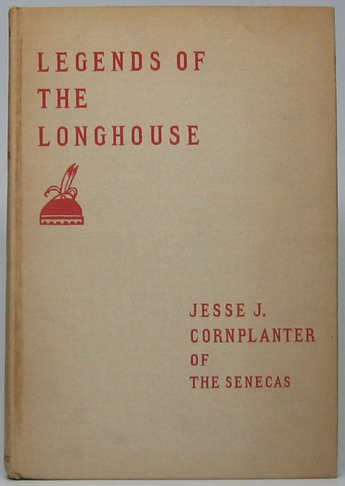 Item #49206 Legends of the Longhouse. Jesse J. CORNPLANTER.
