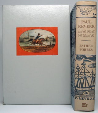 Item #49230 Paul Revere and the World He Lived In. Esther FORBES