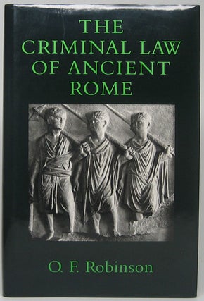 Item #49253 The Criminal Law of Ancient Rome. O. F. ROBINSON