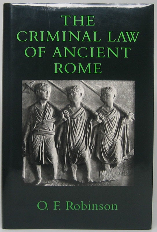 Item #49253 The Criminal Law of Ancient Rome. O. F. ROBINSON.