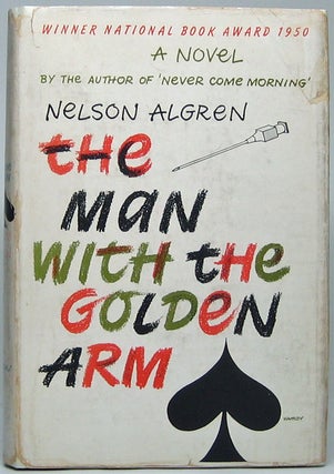 Item #49301 The Man with the Golden Arm. Nelson ALGREN
