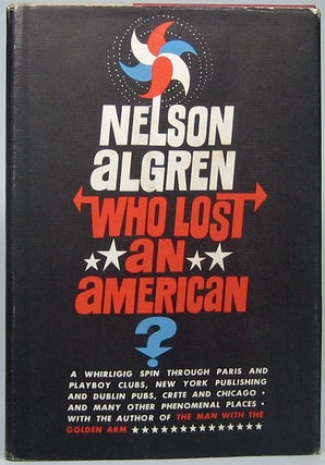 Item #49305 Who Lost an American? Nelson ALGREN