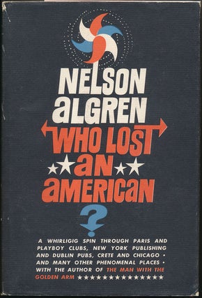Item #49307 Who Lost an American? Nelson ALGREN
