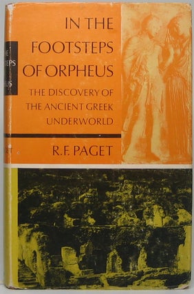 Item #49354 In the Footsteps of Orpheus: The story of the finding and identification of the lost...