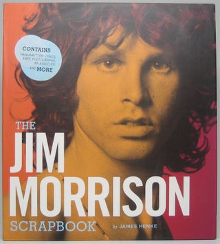 Item #49361 The Jim Morrison Scrapbook. James HENKE