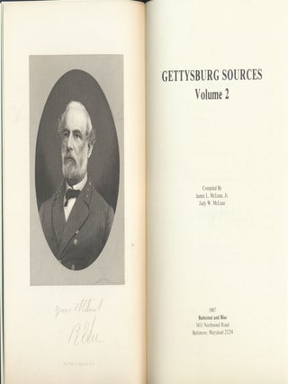 Gettysburg Sources: Volumes 1 and 2.