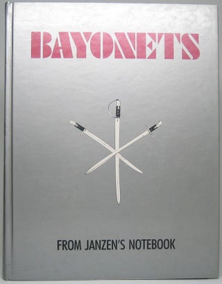 Item #49402 Bayonets from Janzen's Notebook. Jerry L. JANZEN