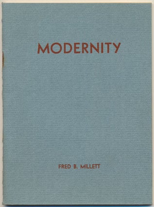 Item #49447 Modernity. Fred B. MILLETT