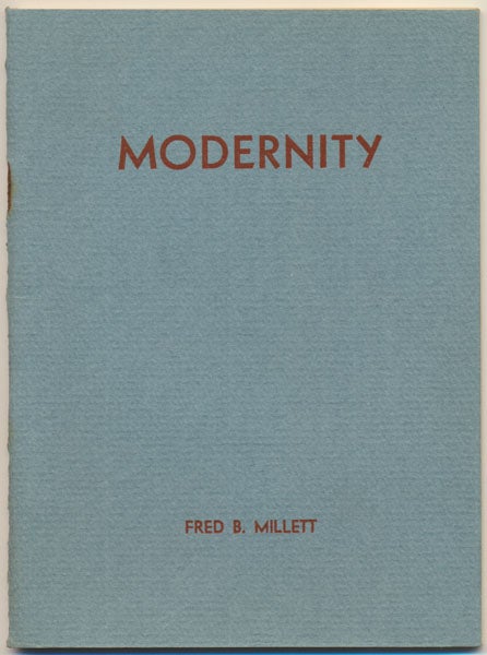 Item #49447 Modernity. Fred B. MILLETT.
