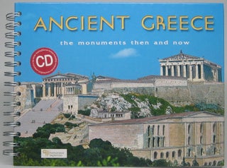 Item #49498 Ancient Greece: the monuments then and now. Niki DROSOU-PANAGIOTOU
