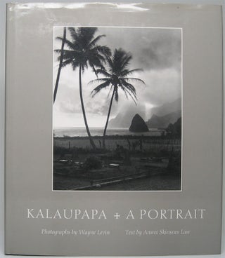 Item #49519 Kalaupapa: A Portrait. Anwei Skinses LAW