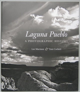 Item #49521 Laguna Pueblo: A Photographic History. Lee MARMON, Tom CORBETT