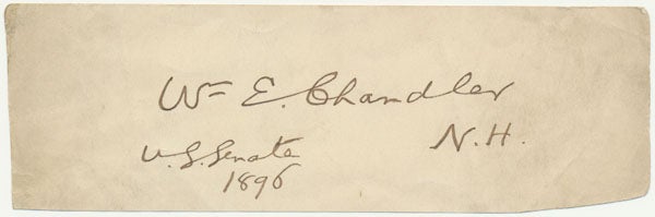 CHANDLER, William E. (1835-1917) - Signature