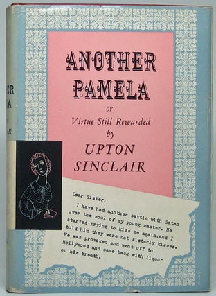 Item #49601 Another Pamela or, Virtue Still Rewarded. Upton SINCLAIR