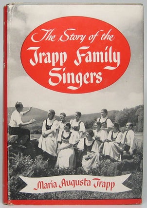 Item #49604 The Story of the Trapp Family Singers. Maria Augusta TRAPP